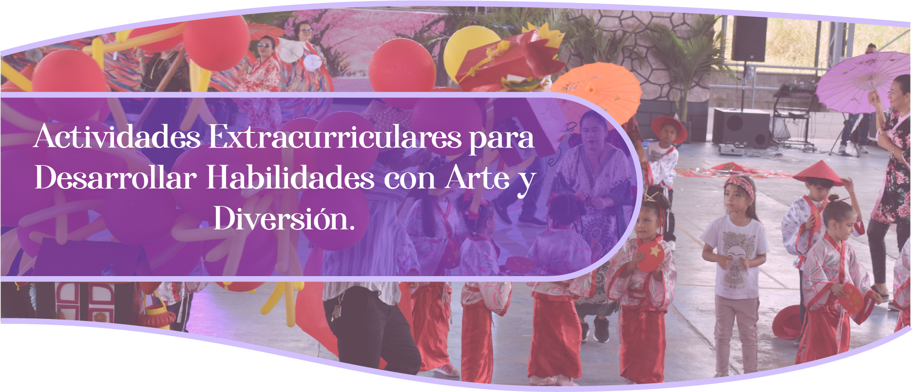 Actividades Extracurriculares para Desarrollar Habilidades con Arte y Diversión. Actividades Extracurriculares para Desarrollar Habilidades con Arte y Diversión.