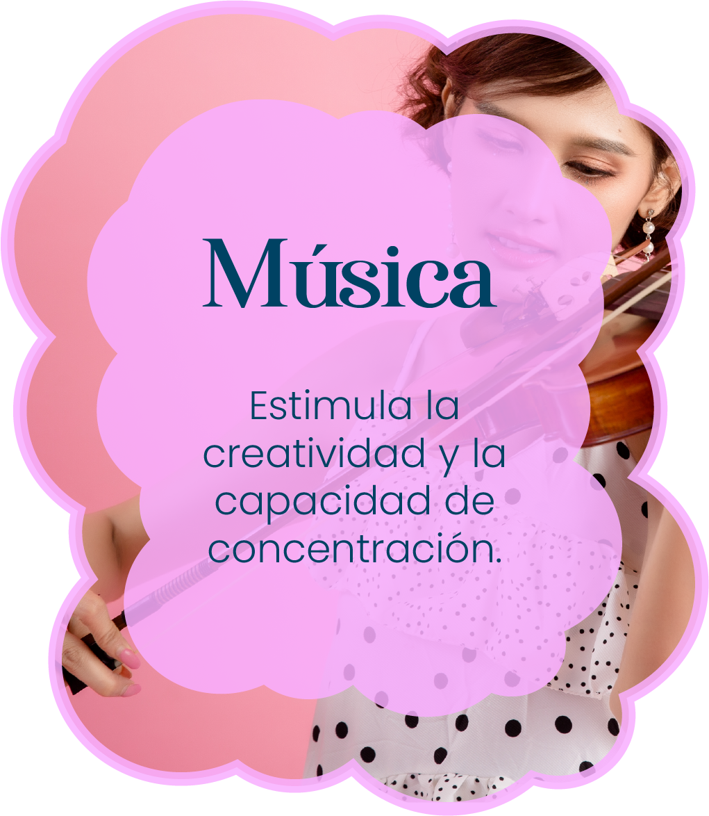 Música
Estimula la creatividad y la capacidad de concentración. Estimula la creatividad y la capacidad de concentración.